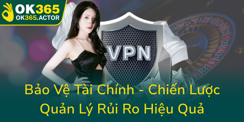 Chơi Có Trách Nhiệm - Phát Triển Thói Quen An Toàn Trong Era Cá Cược 2 Bao Ve Tai Chinh Chien Luoc Quan Ly Rui Ro Hieu Qua0