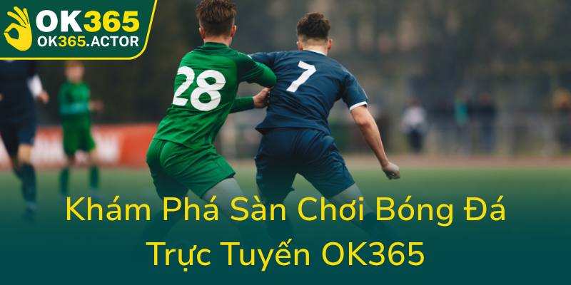 Bóng Đá Ảo Là Gì - Hiểu Rõ Trò Chơi Thú Vị Và Cơ Hội Thế Nào Trong Thương Mại Online 1 Kham Pha San Choi Bong Da Truc Tuyen Ok3650