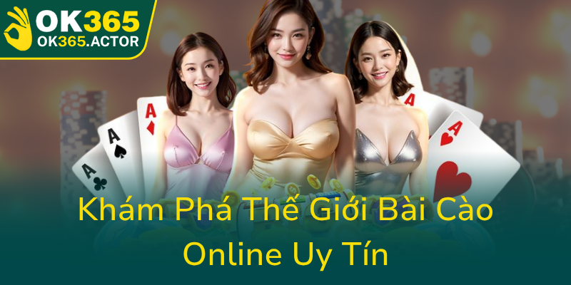 Kham Pha The Gioi Bai Cao Online Uy Tin0