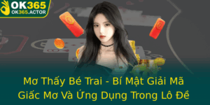 Mo Thay Be Trai Bi Mat Giai Ma Giac Mo Va Ung Dung Trong Lo E Thi Truong Ok365